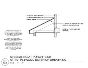 AIBD Detail 0071 AIR SEALING AT PORCH ROOF AT PLYWOOD EXTERIOR SHEATHING
