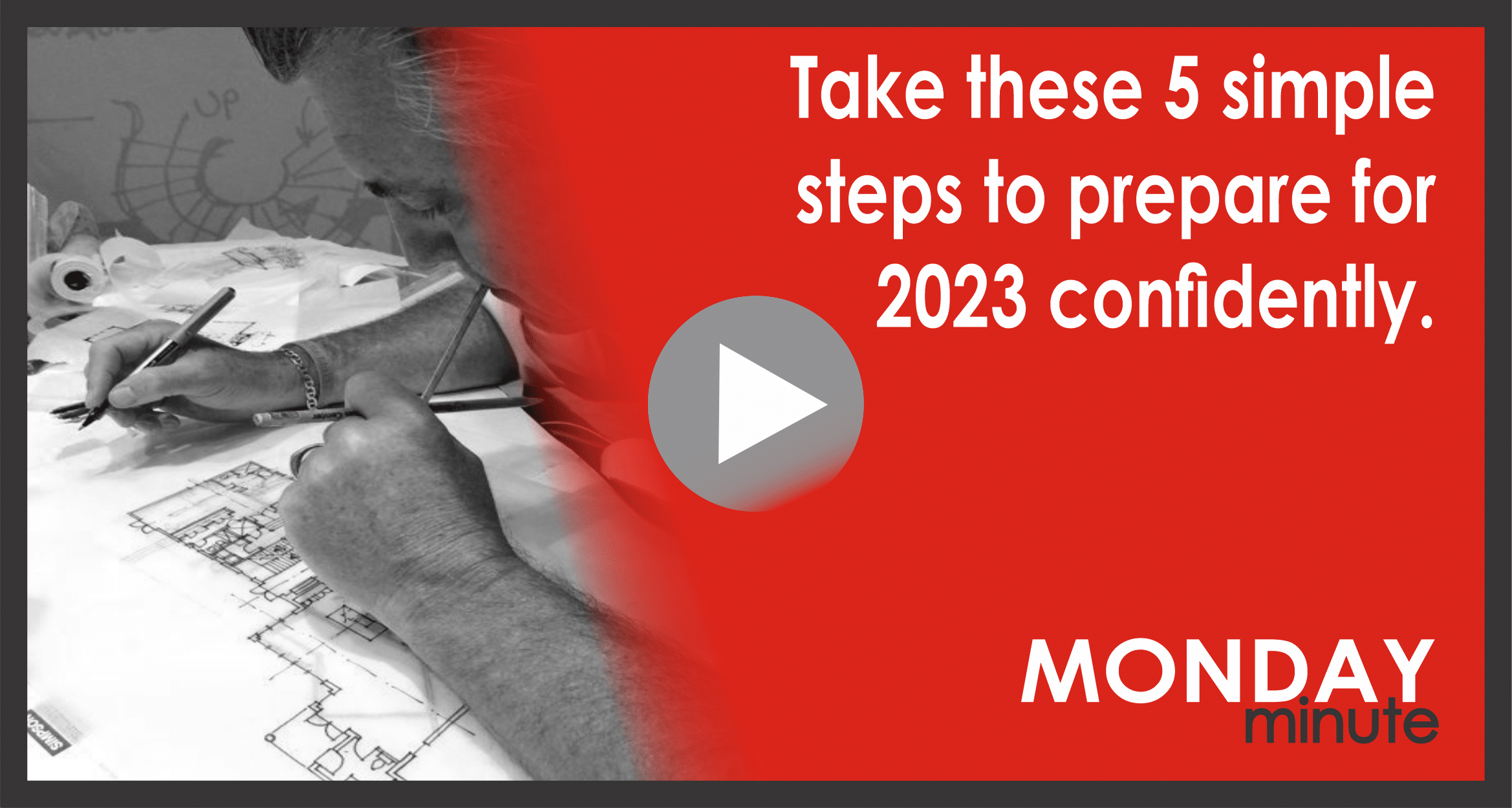 Take these 4 simple steps to prepare for 2023 confidently.
