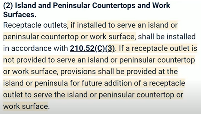 "Receptacle outlets, if installed, to serve an island or peninsula countertop or work surface, shall be installed according to 210.52(C)(3). If an outlet is not provided to serve an island or peninsula countertop or work surface, provisions shall be provided at the island or peninsula for future addition of a receptacle to serve the island or peninsula countertop."